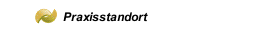Praxisstandort